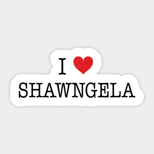 I Love Shawngela Shirt - Boy Meets World Sticker